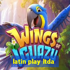 latin play ltda